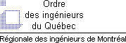 Régionale des ingénieurs de Montréal
